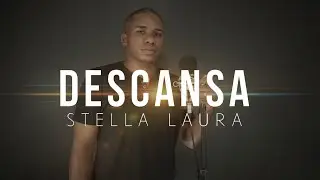 DESCANSA - Stella Laura (COVER)