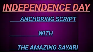 Independence Day Anchoring Script||Anchoring Script For Independence Day😊