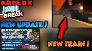 ROBLOX JAILBREAK NEW PASSENGER TRAIN UPDATE (NEW TRAIN ROBBERY, NEW GAMEMODES + MORE)