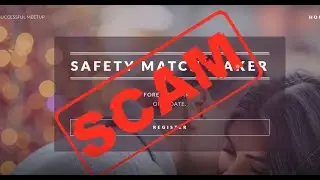 Safety Match Maker is a SCAM!