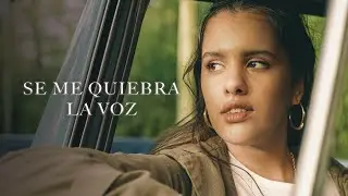 CAMILÚ | Se me quiebra la voz [Official Video 4k]