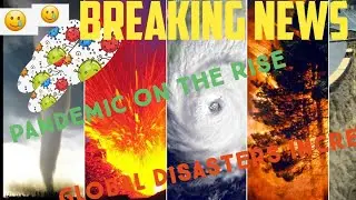 Breaking News - Worldwide Disasters