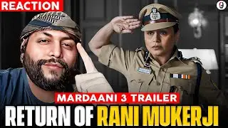 Mardaani 3 | Official Trailer | Rani Mukerji | Abhiraj Minawala | Reaction By RG