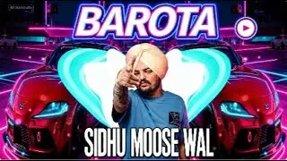 BAROTA - SIDHU MOOSE WALA | BASS HITS | BASS BOOSTED CAR MUSIC I🔊🎧