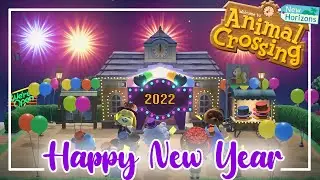 Happy New Year!! 2022 | Animal Crossing : New Horizons