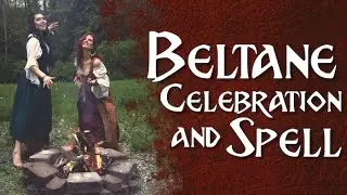 Beltane Celebration & Spell