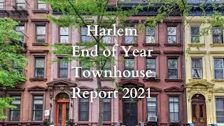 Year-End Harlem, NYC Townhouse and Brownstone Market Report 2021