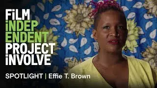 SPOTLIGHT - Effie T. Brown | Project Involve Fellow (1993)