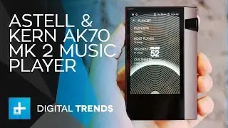 Astell & Kern AK70 Mk 2 Music Player - Hands On Review