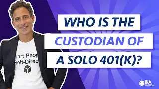 Who is the Custodian of a Solo 401(k)?