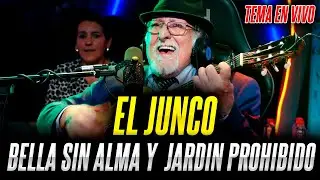 El Junco – Bella sin alma / Jardín prohibido | En Vivo desde AC Radio Show 🎙️🔥