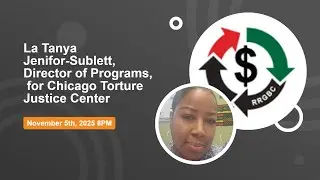 La Tanya Jenifor-Sublett, Director of Programs,  for Chicago Torture Justice Center