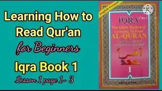 Learning how to Read Quran for Beginners IQRA BOOK 1 Lesson 1 page 1-3