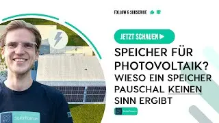 Speicher für Photovoltaik? Wieso ein Speicher pauschal keinen Sinn ergibt