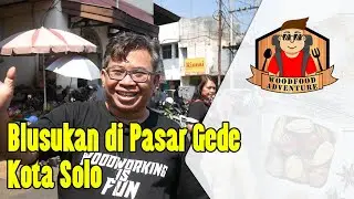Blusukan di pasar Gede Solo