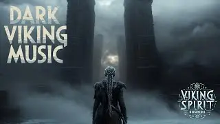 Open the Gates - Dark Viking Ambient Music
