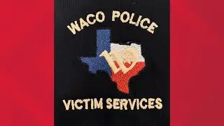 Service Opportunity | Waco PD asks for volunteers to help serve victims and their families