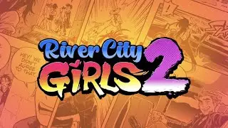 River City Girls 2 - Teaser Trailer