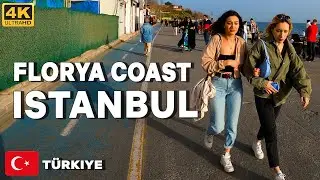 ISTANBUL 2022 FLORYA COAST WALKING TOUR | TURKEY 4K UHD