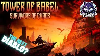 First Look at Tower of Babel: Survivors of Chaos - The Next Diablo? Hack and Slash RPG Gameplay!