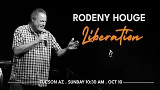 Liberated | Rodney Hogue | Sunday