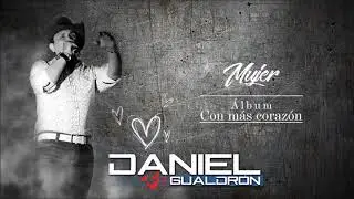 Daniel Gualdr&oacute;n - Mujer (Audio)