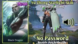 Yu Zhong Starlight Skin Script|Full effect|Full Lobby|No Password|Beatrix Patch.