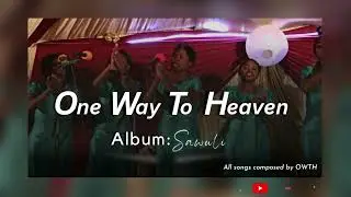 8. UYABUYA UJESU - ONE WAY TO HEAVEN