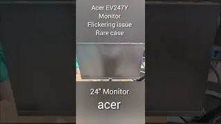 ACER EV247Y  MONITOR | FLICKERING ISSUE | #acerlaptop #acer ACER