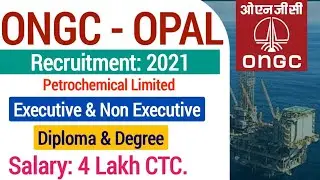ONGC Recruitment 2021| ONGC Executive And Non Executive Vacancy 2021| Opal Recruitment 2021|ongc job