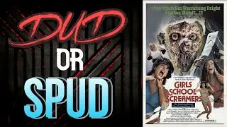 DUD or SPUD &ndash; Girls School Screamers | MOVIE REVIEW