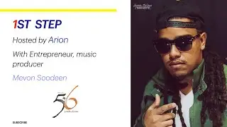 Moving out of your comfort zone to fulfill your dreams. Mevon Soodeen shares his 1ST STEP