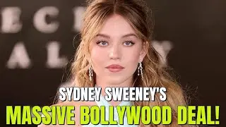Sydney Sweeney Shocks With HUGE Bollywood Deal & New Thriller Trailer!