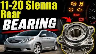 2011 2020 Toyota Sienna Rear Wheel Bearing Fix 🚨
