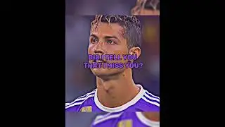2018 Ronaldo Edit | Did I Tell You That I Miss You? |  #edits #cold #football #foryou