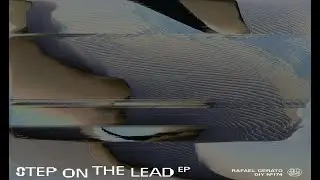 Rafael Cerato - Step On The Lead (Original Mix)