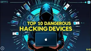Top 10 Dangerous Hacking Gadgets You Need to Know About