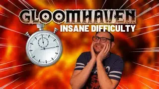 I speedran Gloomhaven on Insane