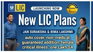 LIC'S Jan Suraksha & Bima Lakshmi ll auto cover,GA, Female critical illness, one lakh SA,non-medical