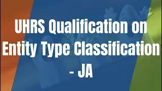 UHRS Qualification on Entity Type Classification - JA