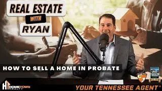 𝐇𝐨𝐰 𝐭𝐨 𝐒𝐞𝐥𝐥 𝐚 𝐇𝐨𝐦𝐞 𝐢𝐧 𝐏𝐫𝐨𝐛𝐚𝐭𝐞 | 𝐑𝐲𝐚𝐧 𝐂𝐨𝐥𝐞𝐦𝐚𝐧 | 𝐇𝐨𝐦𝐞𝐭𝐨𝐰𝐧 𝐑𝐞𝐚𝐥𝐭𝐲