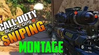 Black Ops 3 Sniper Montage - Part 1| By XRapToRsHoT