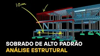 Sobrado de ALTO PADRÃO - ANÁLISE do projeto ESTRUTURAL  -👷🏻‍♂️ Análise Estrutural #29