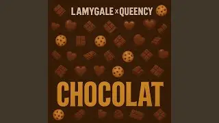 Chocolat (feat. Queency)