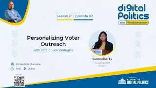 Digital Politics With Thedal Anandan  - Season 01, Episode 02