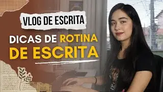 VLOG DE ESCRITA | Dicas de Rotina de Escrita | Marina Blanc