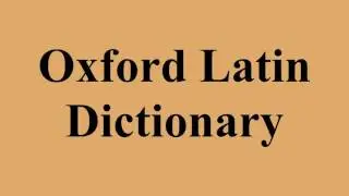 Oxford Latin Dictionary