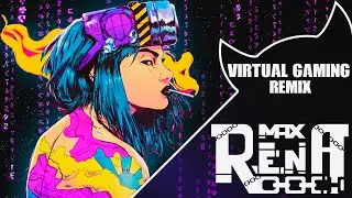 Naeleck & Hige Driver &ndash; Virtual Gaming (Max Rena remix)