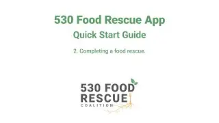 02: Single Rescue (530 Food Rescue App Quick Guide)