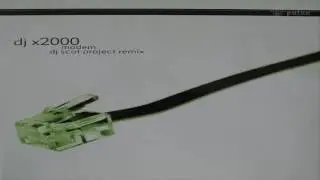 DJ X 2000 - Modem (DJ Scot Project Remix)
